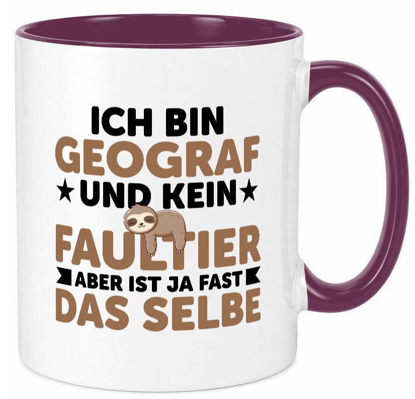 Ich bin kein Faultier: Geograf | Geografie v2 lustig Tierliebhaber Humor Tasse