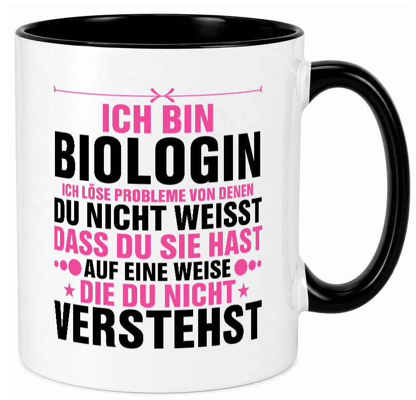 Löse Probleme: Biologin | Biologie Naturforscherin lustig Humor Geschenkidee Tasse