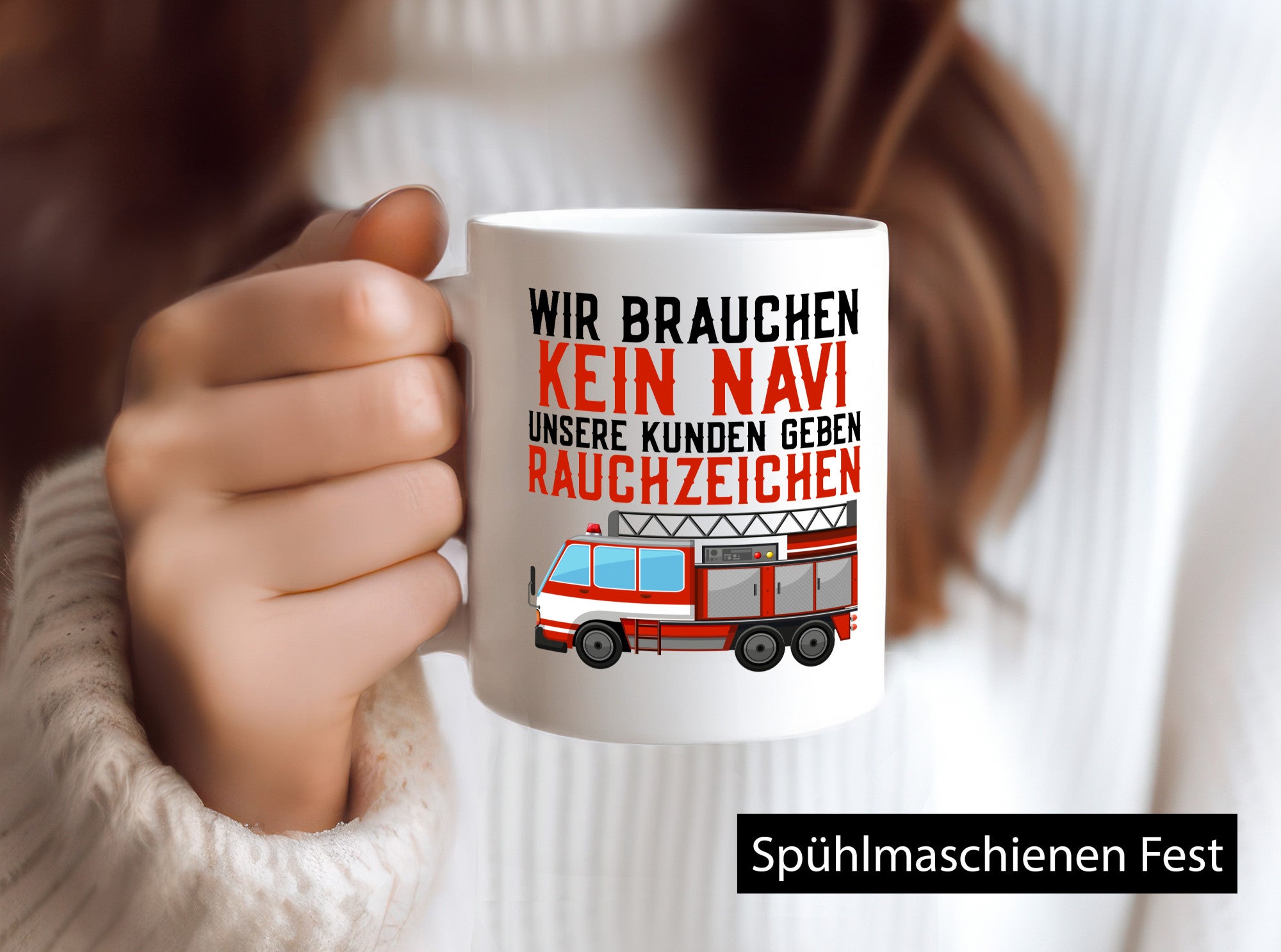 Wir brauchen kein Navi | Feuerwehr Brand Rauchzeichen Geschenkidee Humor Tasse