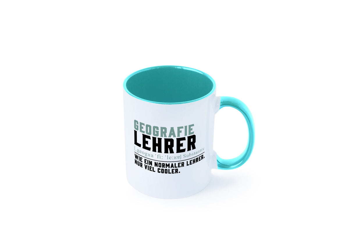 Geographielehrer | Lehrer Unterricht Lieblingslehrer lustiger Spruch Geschenk Tasse