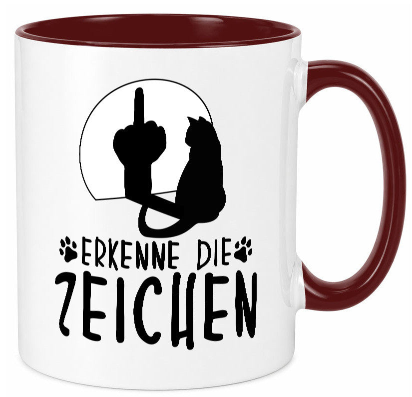 Erkenne die Zeichen | Katze Humor Tierliebhaber Geschenkidee Tasse