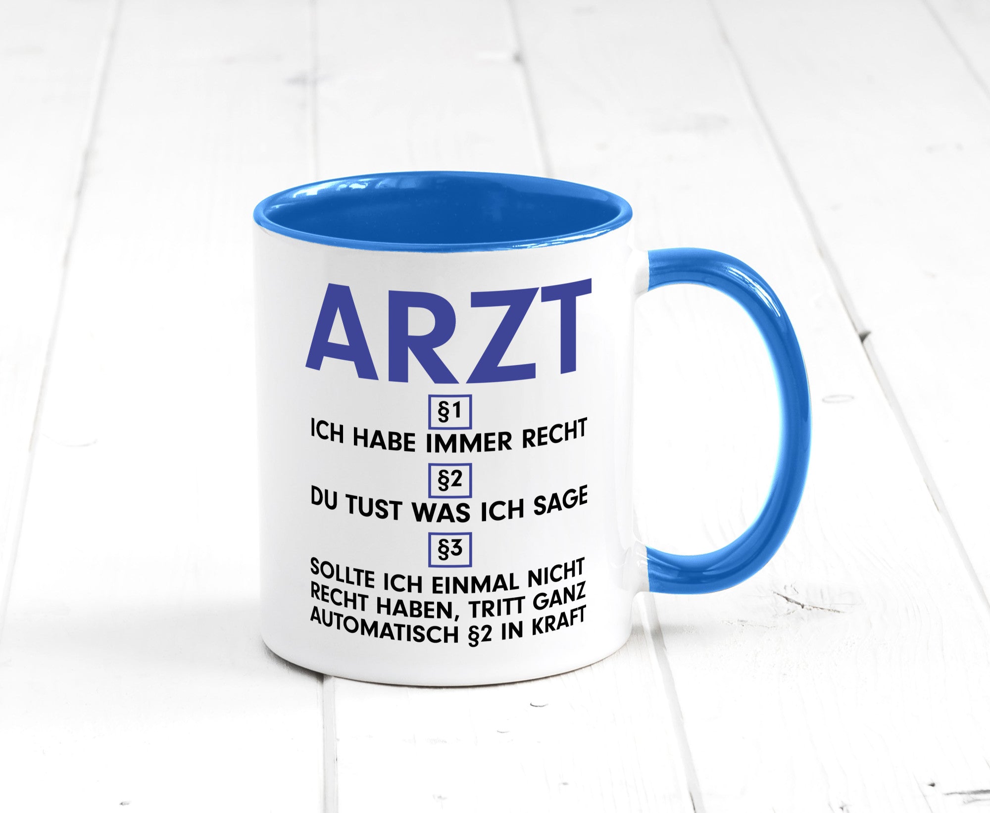 Ich habe immer Recht Arzt | Medizin Doktor Facharzt v2 Humor Geschenkidee Tasse