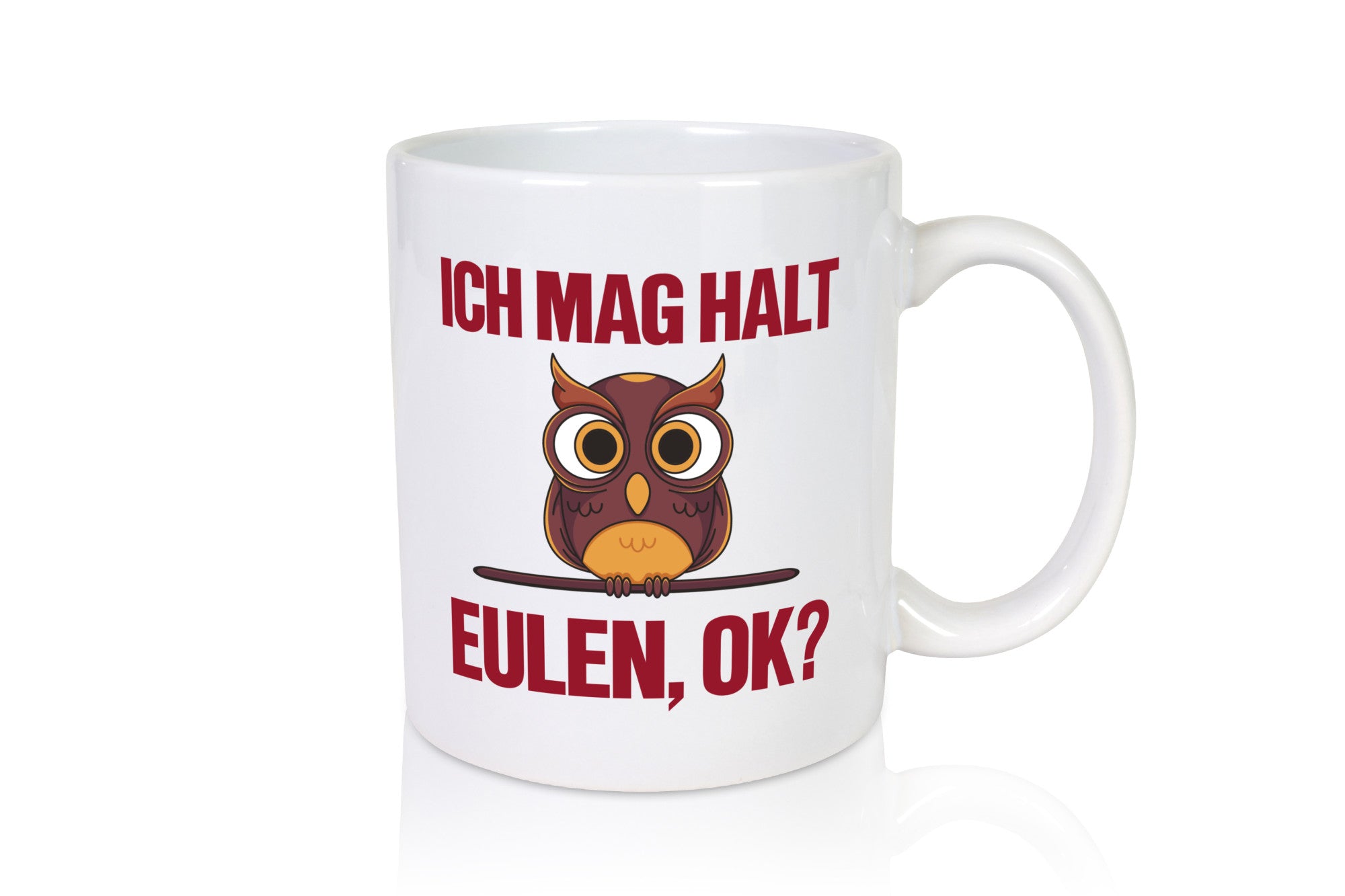 Ich mag Eulen | Spruch süße Eule Motiv lustiger Geschenk Humor Geschenkidee