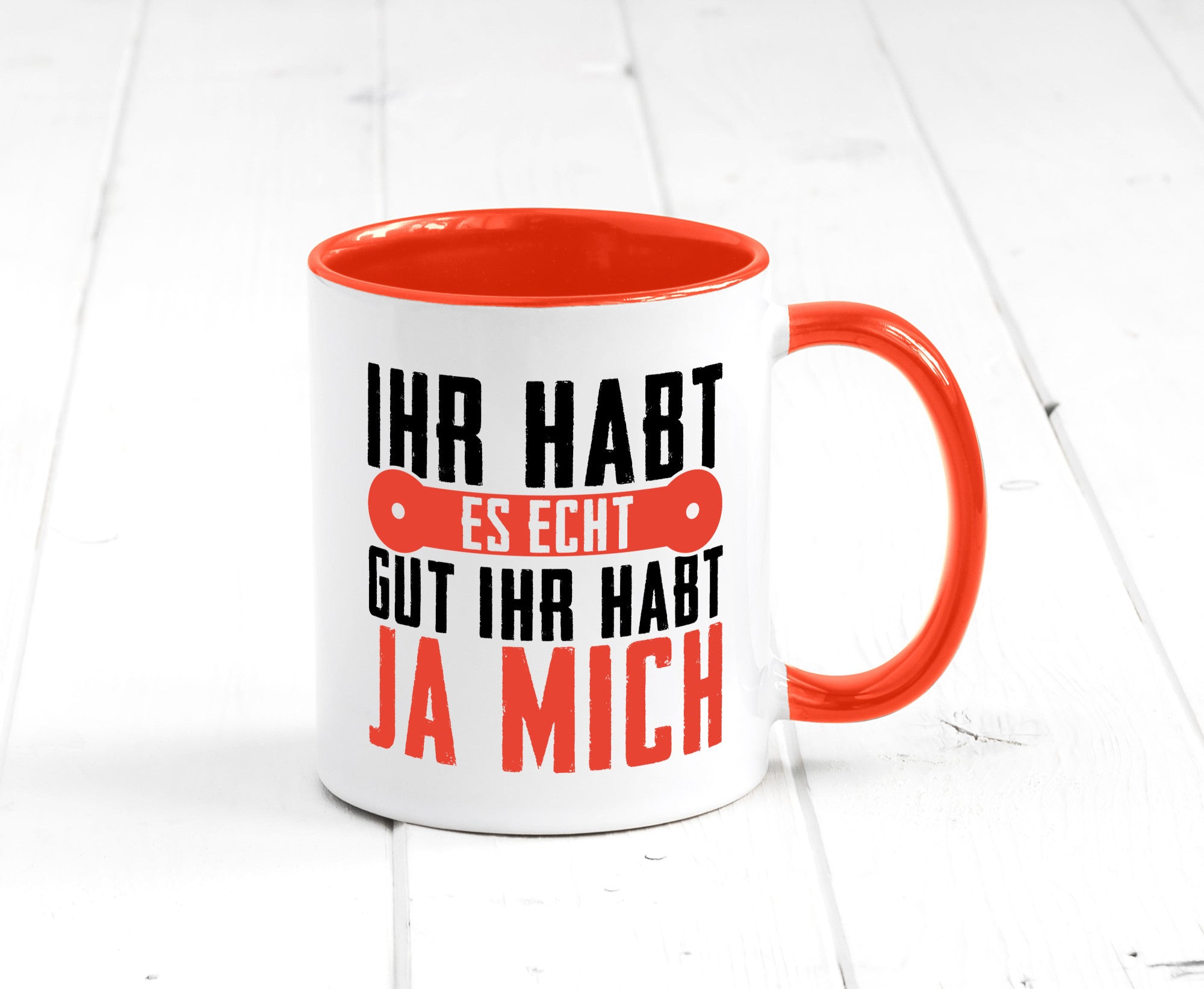 Ihr habt es echt gut ja mich lustig Humor Geschenkidee Geschenk Tasse