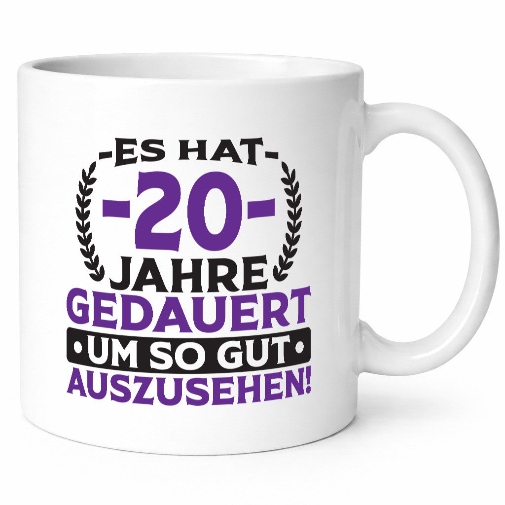 20 Jahre gedauert um so gut auszusehen | 20. Geburtstag v2 lustiger Spruch