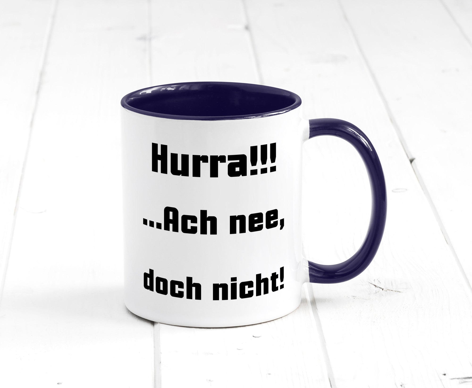 Hurta ach nee, doch nicht Geschenk Humor Geschenkidee lustiger Spruch Tasse
