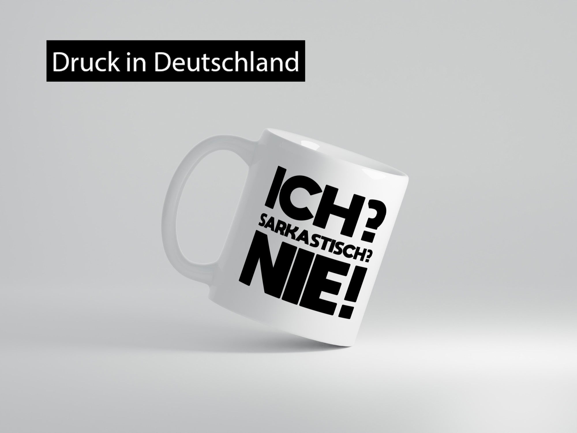 Ich= Sarkastisch? Nie | Verstehst du keinen spaß lustig Humor Geschenkidee