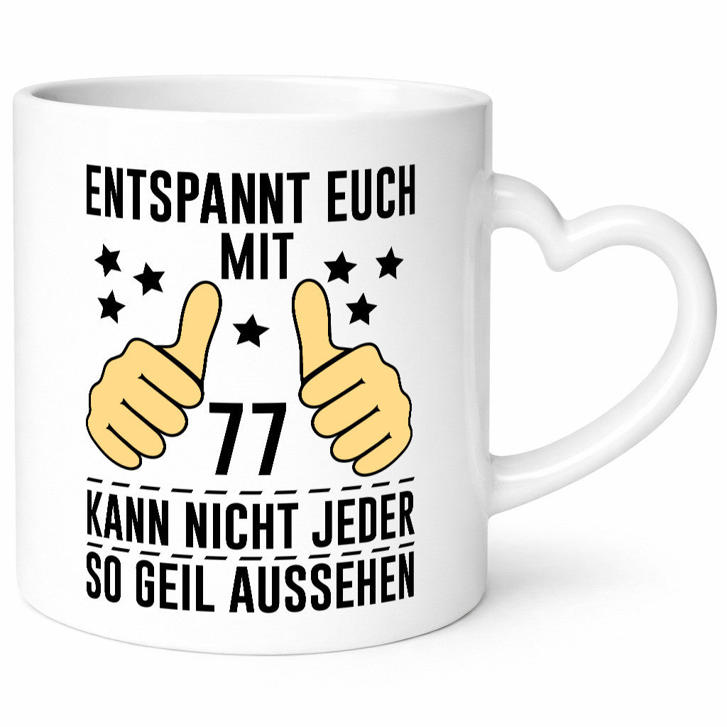 77. Geburtstag | 77 Jahre Geil aussehen Entspannt euch lustiger Spruch Geschenk