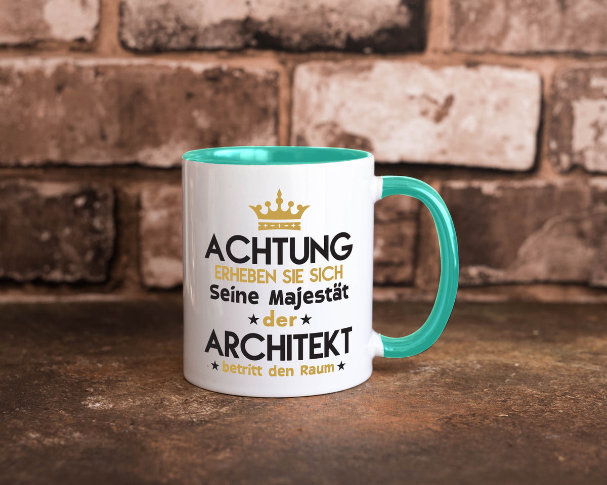 Seine Majestät Architekt | Architektur Büro Geschenkidee Arbeit Kollegen Humor Tasse