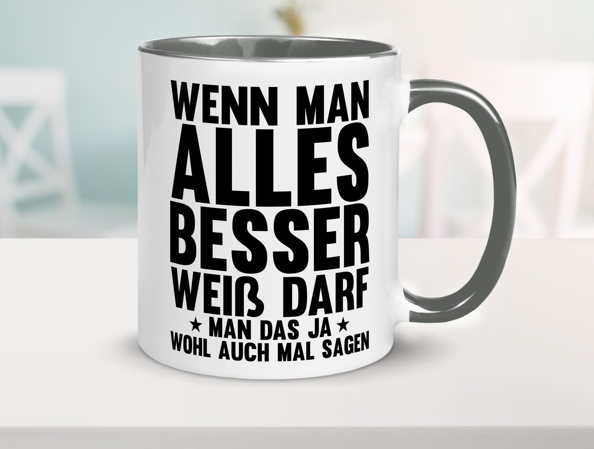 Sagen wenn man es besser weiß | Rechthaber Besserwisser lustiger Spruch