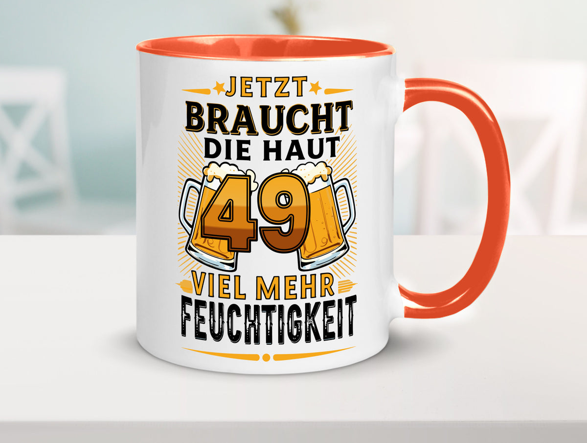 49 braucht die haut mehr Feuchtigkeit | 49. Geburtstag Geschenkidee Humor Tasse