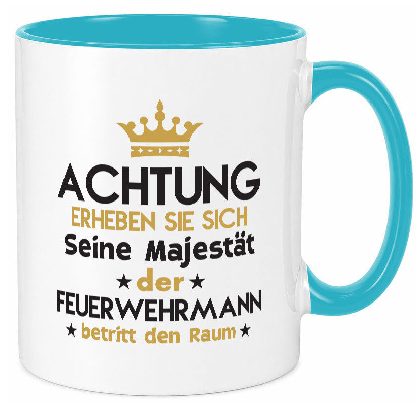 Seine Majestät Feuerwehrmann | Feuerwehr Geschenk Humor Geschenkidee lustiger Tasse