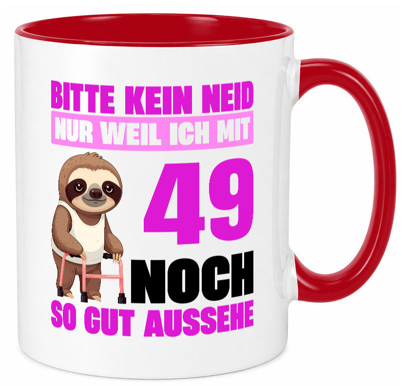 49. Geburtstag | Bitte kein neid Faultier 49 Jahre Humor Geschenkidee Tasse