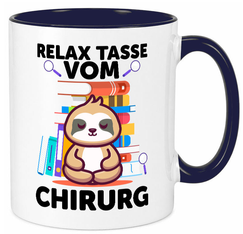 Relax Tasse: Chirurg | Medizin Chirurgie Geschenk Humor Geschenkidee lustiger