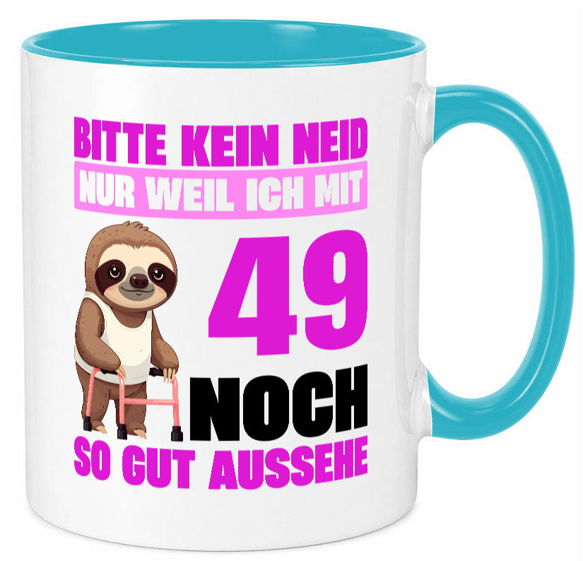 49. Geburtstag | Bitte kein neid Faultier 49 Jahre Humor Geschenkidee Tasse