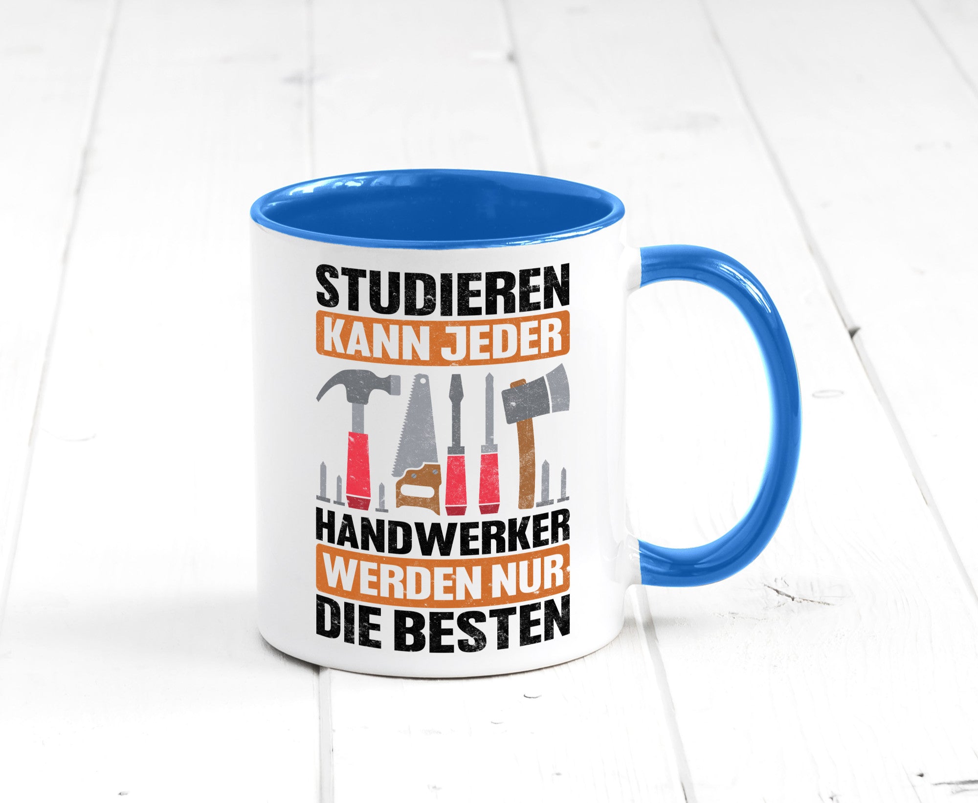 Studieren kann jeder handwerker nur die Besten | Werkzeug v2 Geschenk Humor