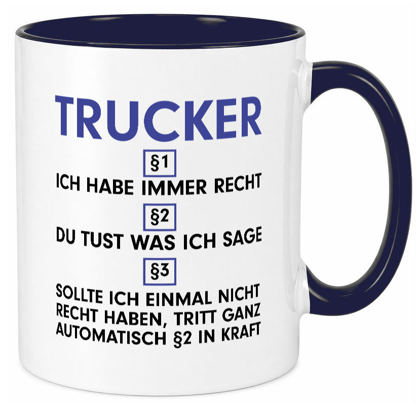 Ich habe immer Recht Trucker | LKW Fahrer Beruf Humor Arbeit Kollegen Büro