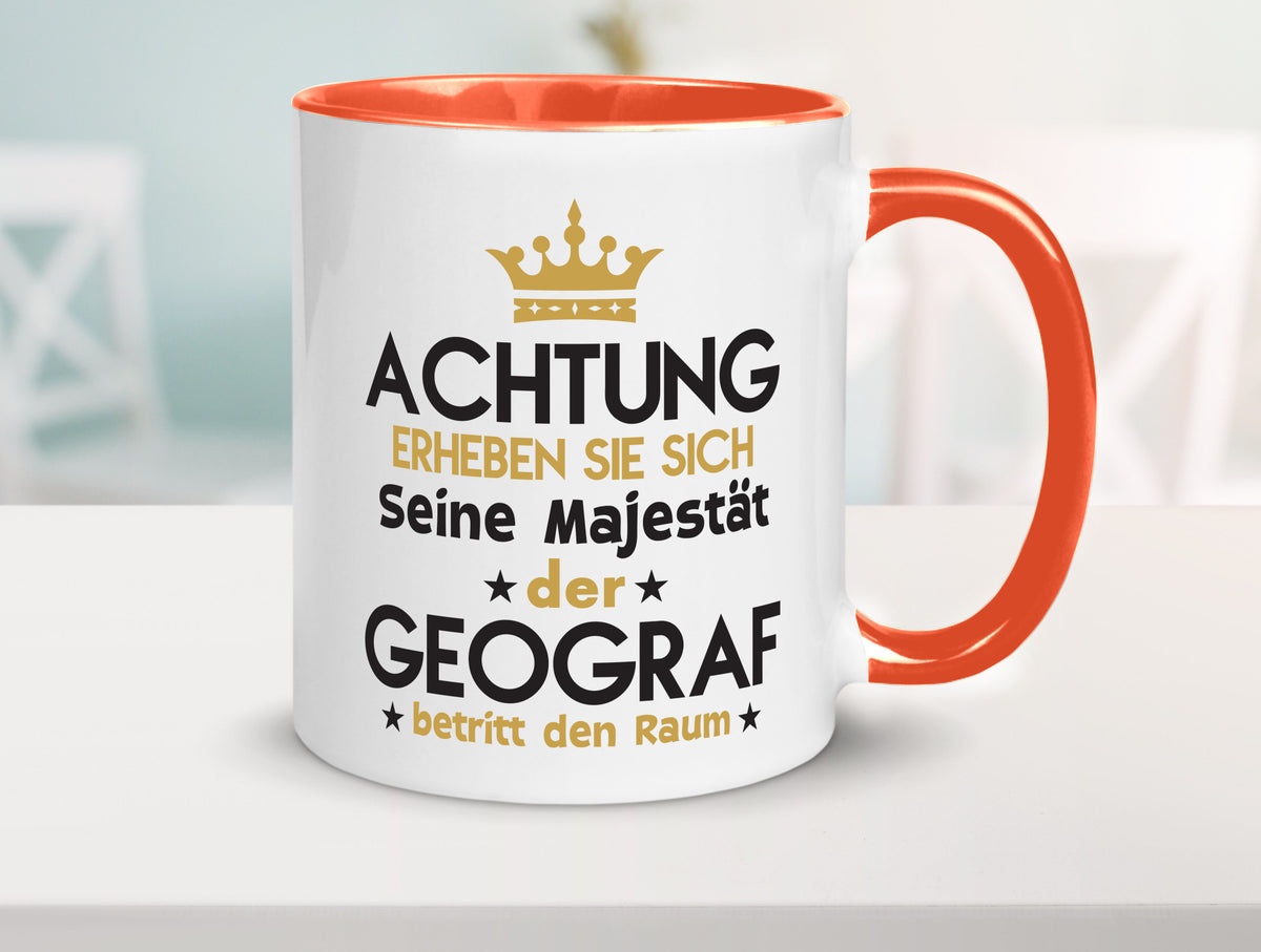 Seine Majestät Geograf | Geografie lustig Humor Geschenkidee Geschenk Tasse