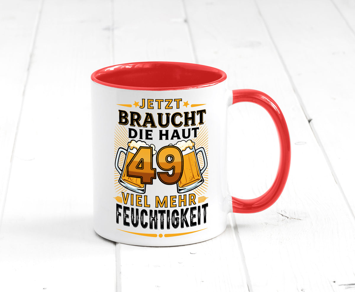 49 braucht die haut mehr Feuchtigkeit | 49. Geburtstag Geschenkidee Humor Tasse