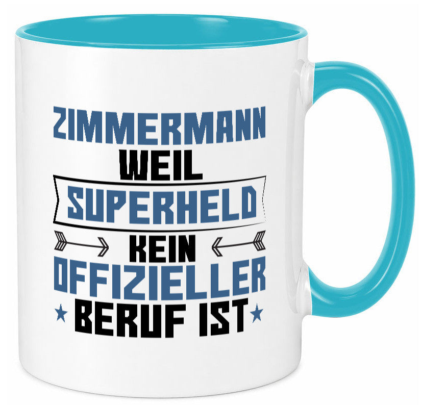 Superheld Zimmermann | Handwerker Holzbau Geschenk Humor Geschenkidee lustiger Tasse