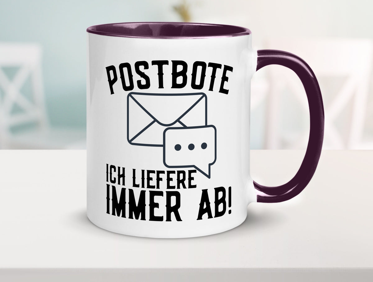 Ich liefere immer ab | Postbote Brief Zusteller Kurier Geschenk Humor Tasse