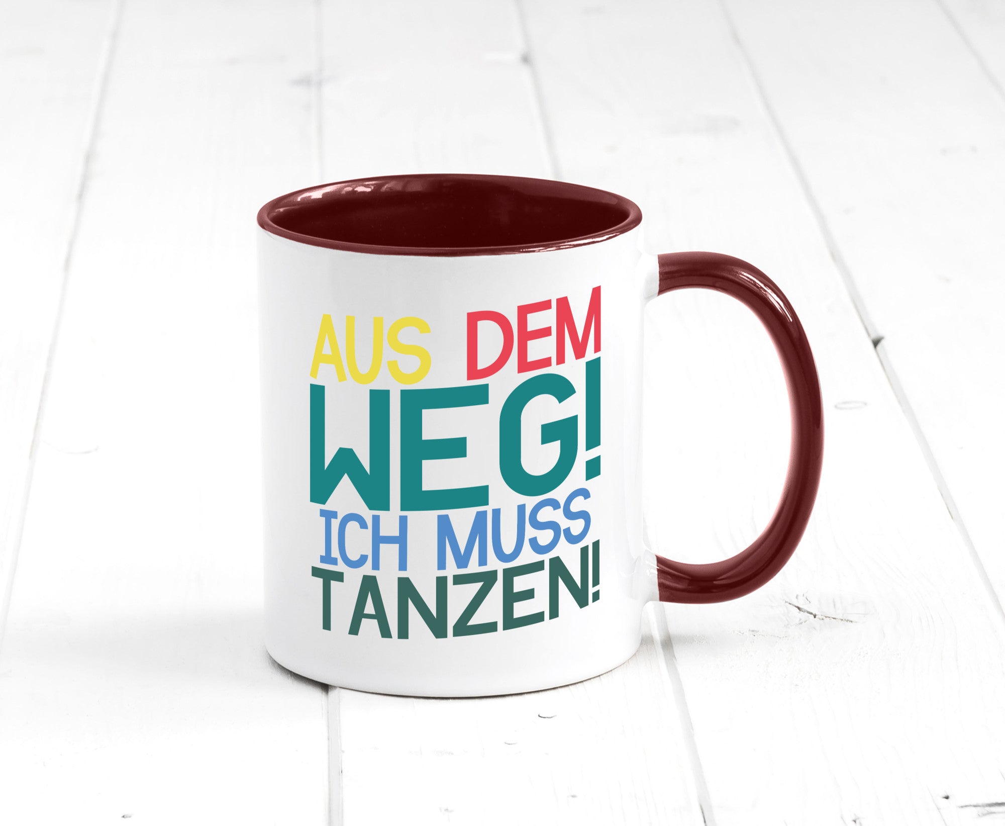 Aus dem Weg ich muss tanzen | Party Rausch Dancen Geschenkidee Humor Tasse