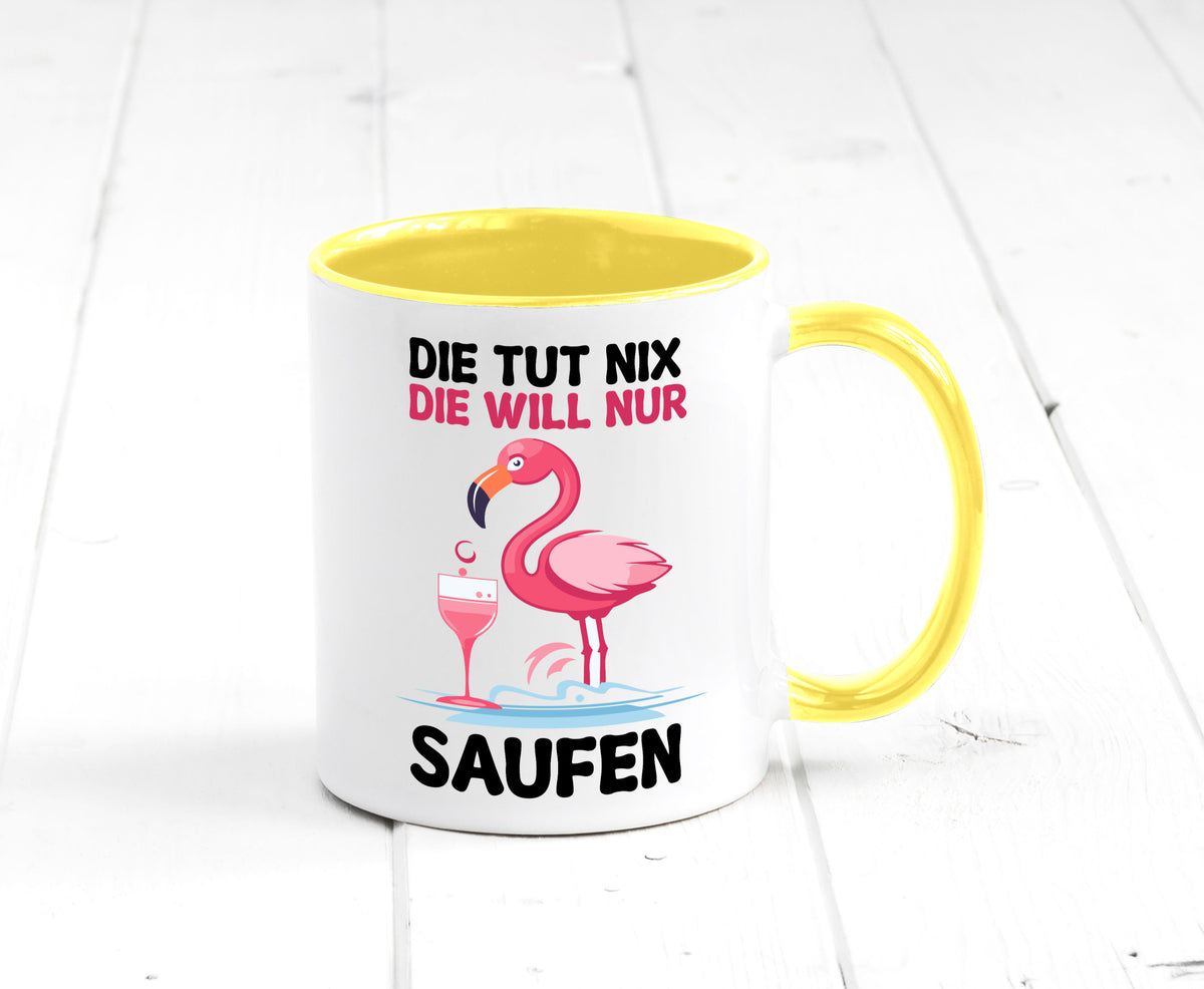 Die tut nix will nur Saufen | Flamingo Alkohol v2 Geschenk Humor Geschenkidee Tasse