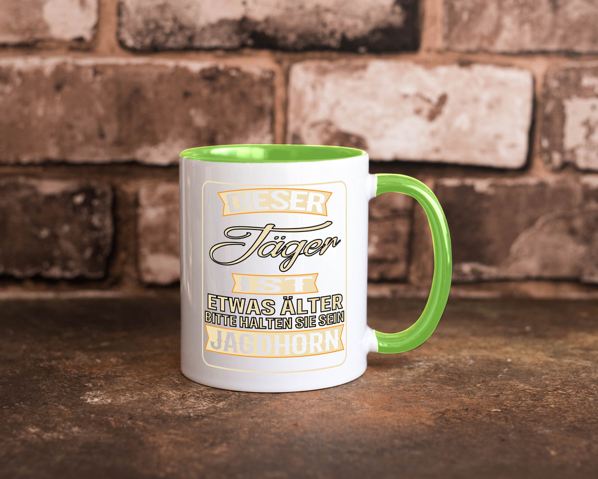 Dieser Jäger ist etwas Älter halten sie sein Jagthorn lustiger Spruch Geschenk Tasse