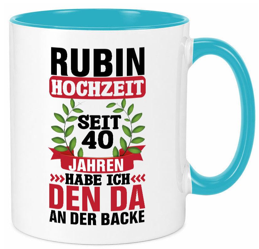 Rubin Hochzeit | 40 Jahre Verheiratet Humor Geschenkidee Tasse