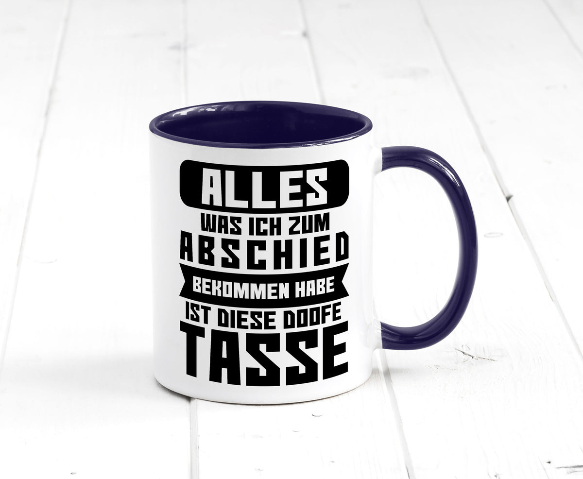 Zum Abschied | Kollegen Jobwechsel Büro Abschluss Geschenk Arbeit lustiger Tasse