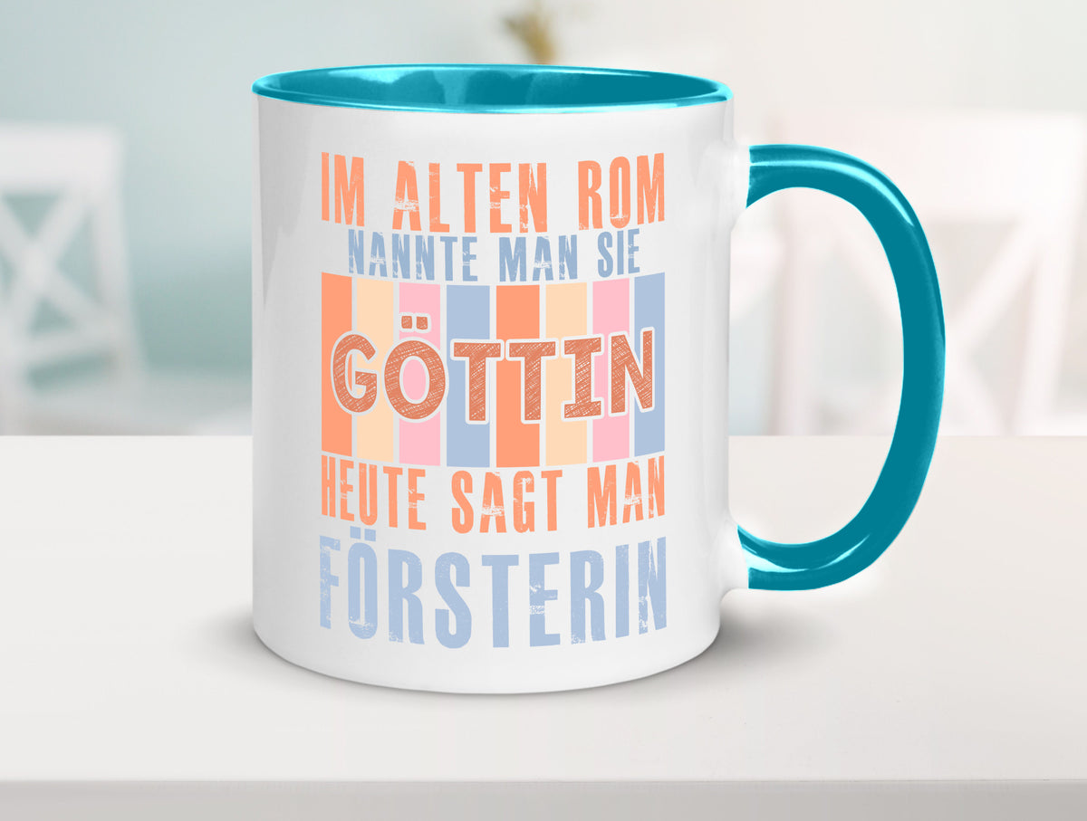 Heute sagt man: Försterin | Forst Arbeit lustig Kollegen Büro Geschenk Tasse