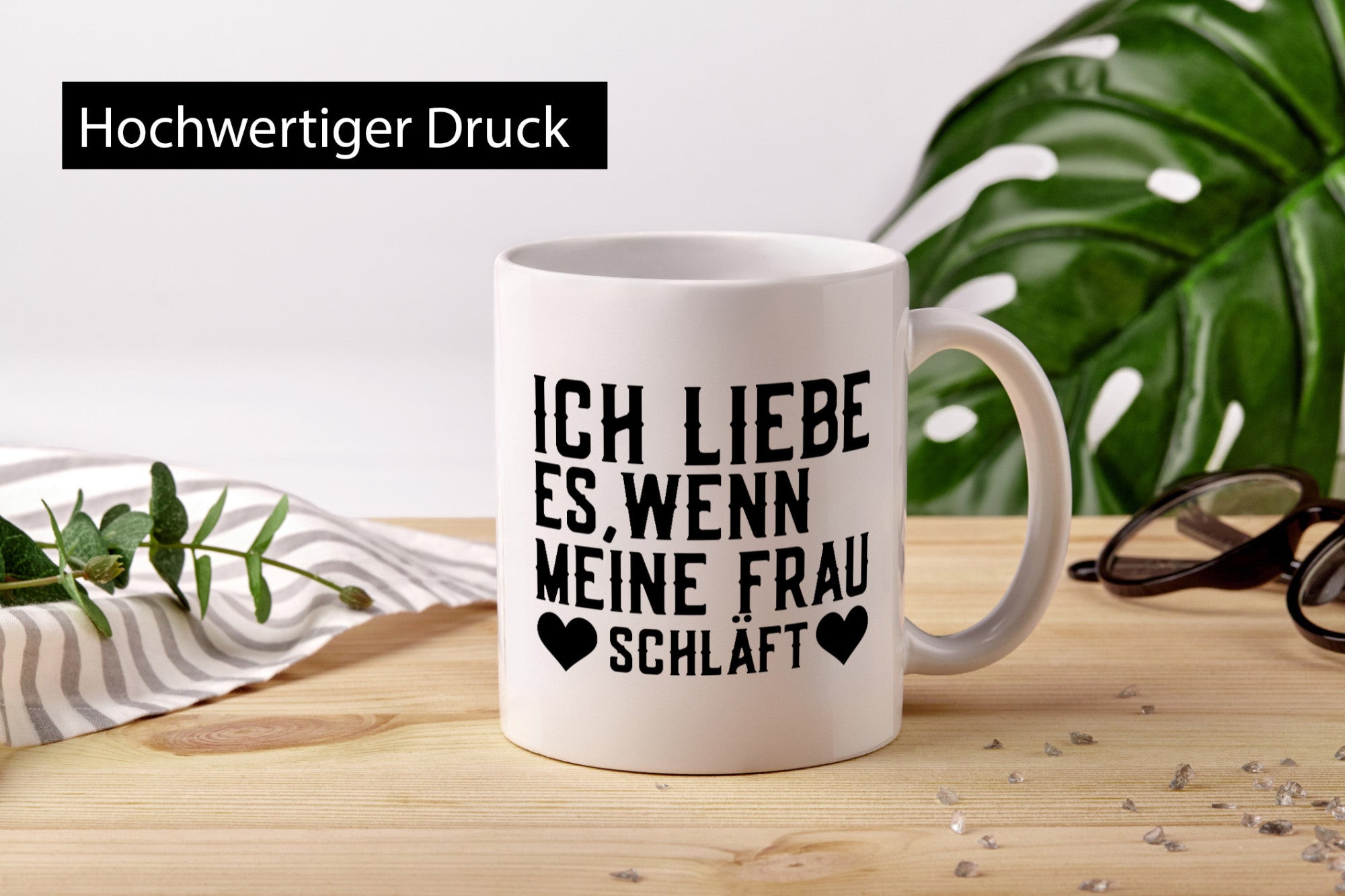 Wenn meine Frau schläft | Ehe Gattin witziger Spruch Humor Geschenkidee Tasse