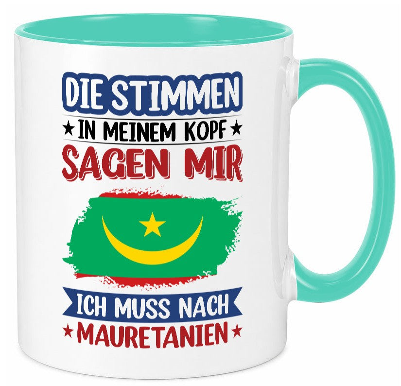 Mauretanien | Urlaub Stimmen in meinem Kopf Traumland lustiger Spruch Geschenk Tasse