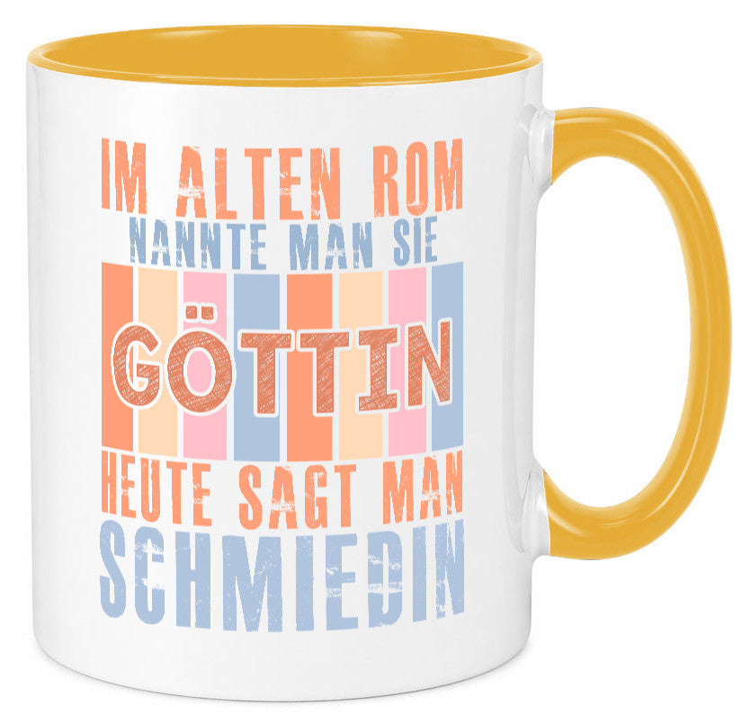 Heute sagt man: Schmiedin | Schmied Beruf Schmiederei lustiger Spruch Geschenk Tasse