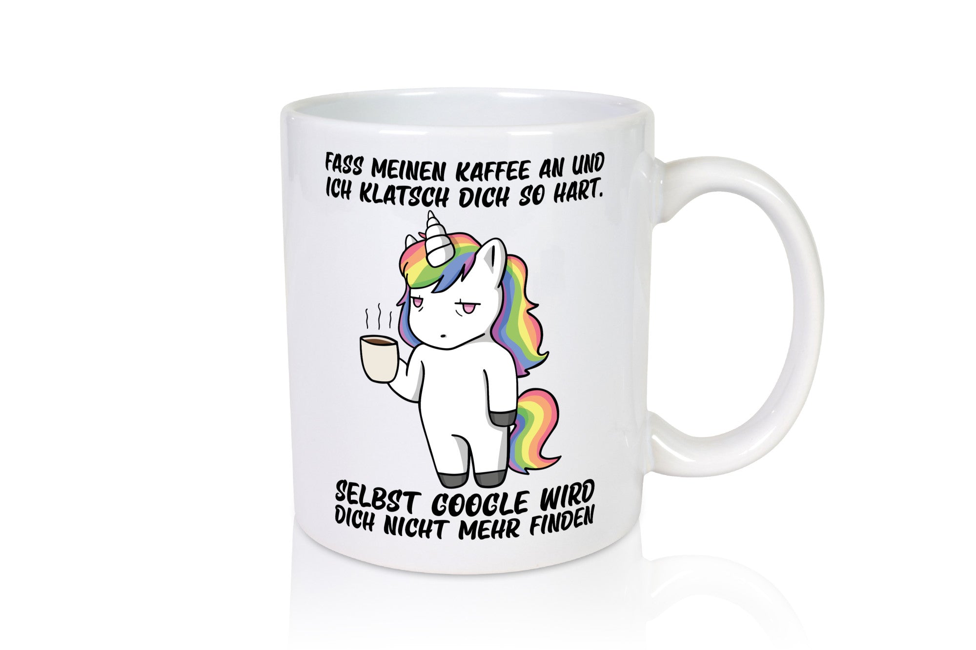 Kaffee nicht anfassen | drohendes Einhorn Google Spruch lustig Humor