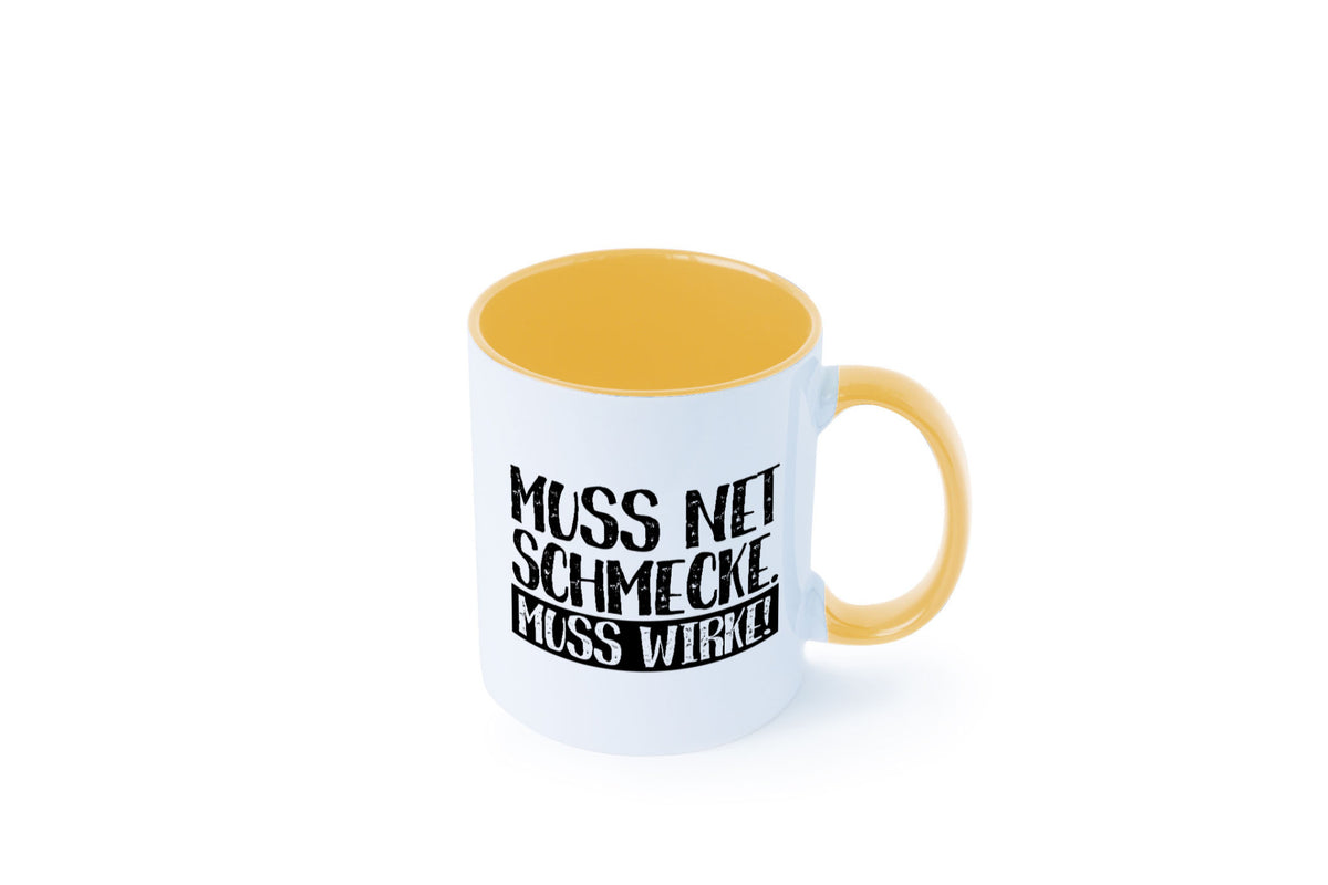 Muss net schmecken, wirken! | Medizin lustig Humor Geschenkidee Geschenk Tasse