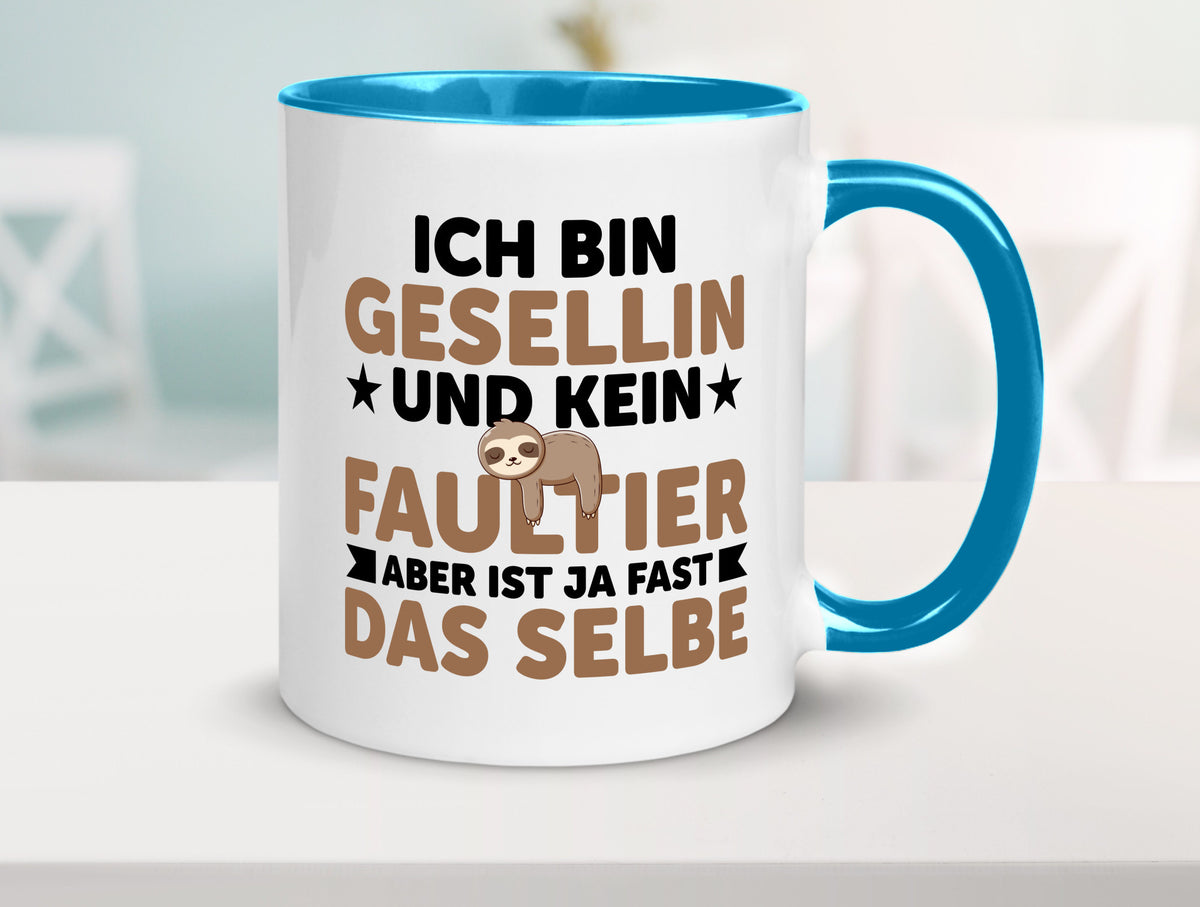 Ich bin kein Faultier: Gesellin | Handwerkerinnen v2 Geschenkidee Tierliebhaber Tasse