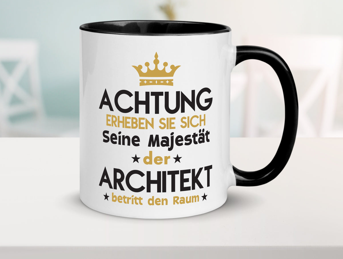 Seine Majestät Architekt | Architektur Büro Geschenkidee Arbeit Kollegen Humor Tasse