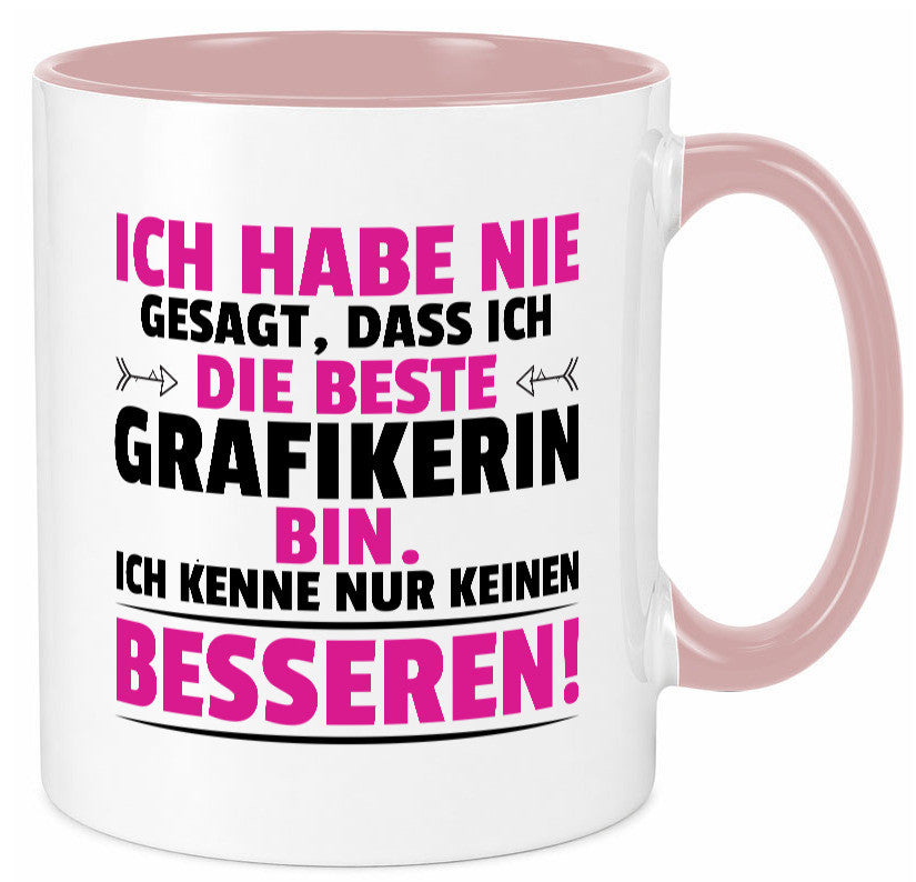 Keine Bessere Grafikerin | Grafik Design Grafikdesign Geschenkidee Humor Tasse