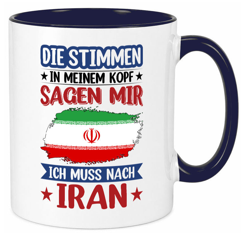 Iran | Urlaub Stimmen in meinem Kopf Traumland Humor Geschenkidee Tasse