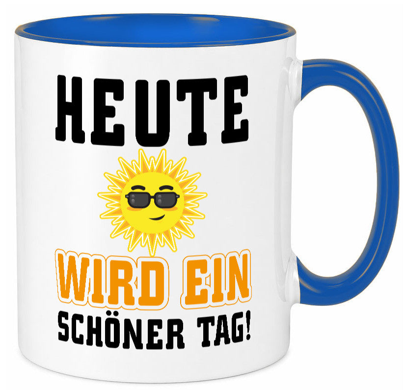 Schöner Tag Geschenk Humor Geschenkidee lustiger Spruch Tasse