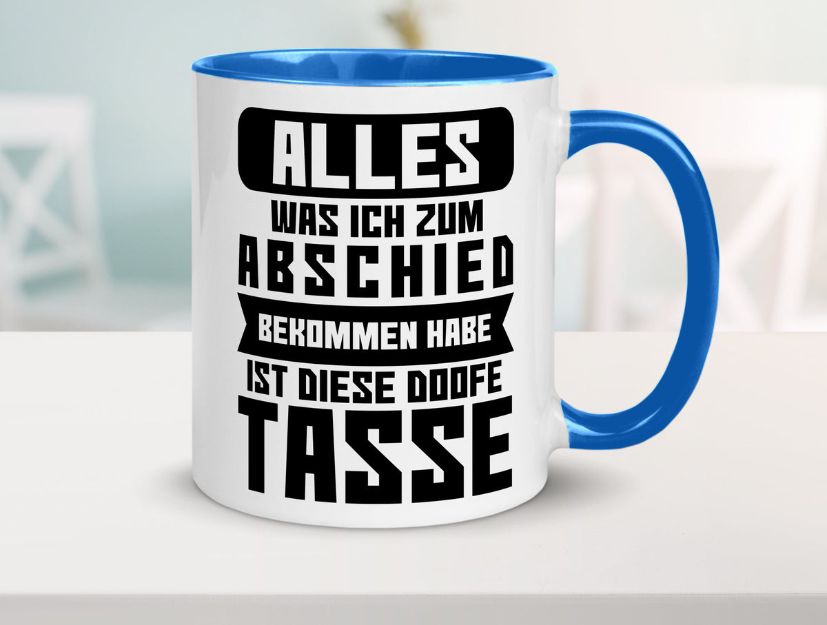 Zum Abschied | Kollegen Jobwechsel Büro Abschluss Geschenk Arbeit lustiger Tasse