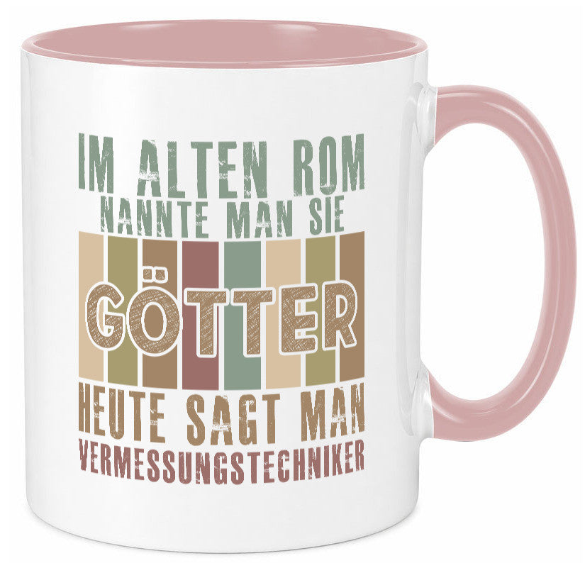 Heute sagt man: Vermessungstechniker | Techniker Geschenkidee Humor Tasse