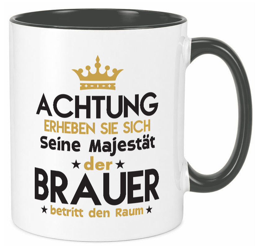 Seine Majestät Brauer | Bier Brauerei Humor Geschenkidee Tasse