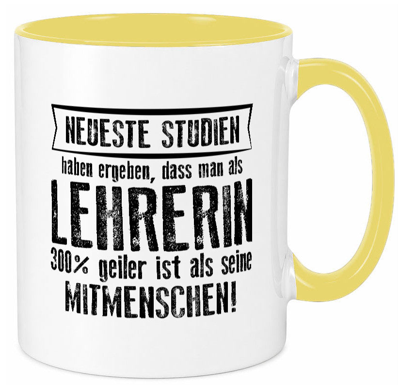 Neuste Studien: Lehrerin | Schule Beruf Schüler Humor Arbeit Kollegen Büro Tasse