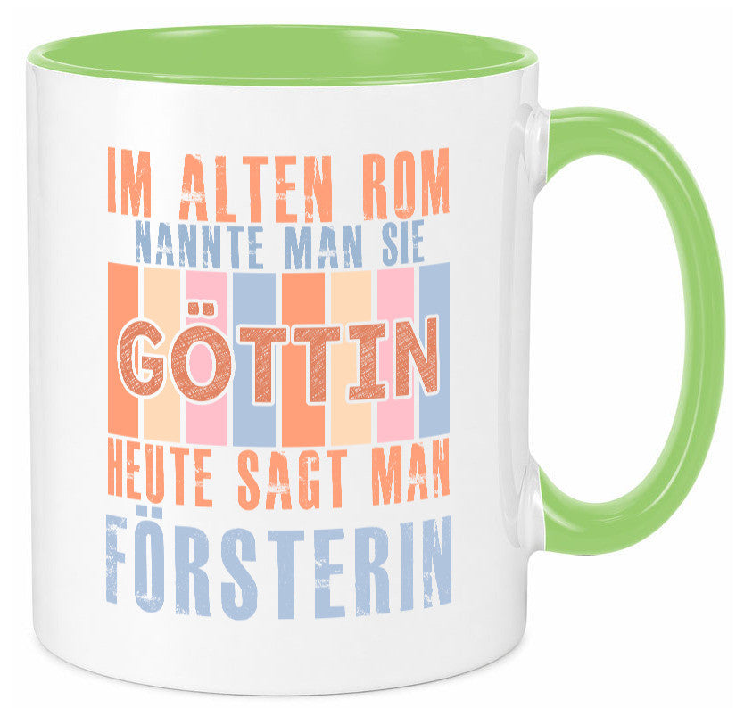 Heute sagt man: Försterin | Forst Arbeit lustig Kollegen Büro Geschenk Tasse