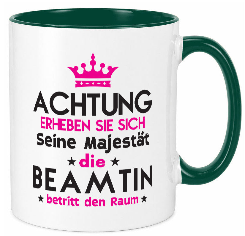 Seine Majestät Beamtin | Verbeamtung öffentlicher Dienst Geschenkidee Humor Tasse