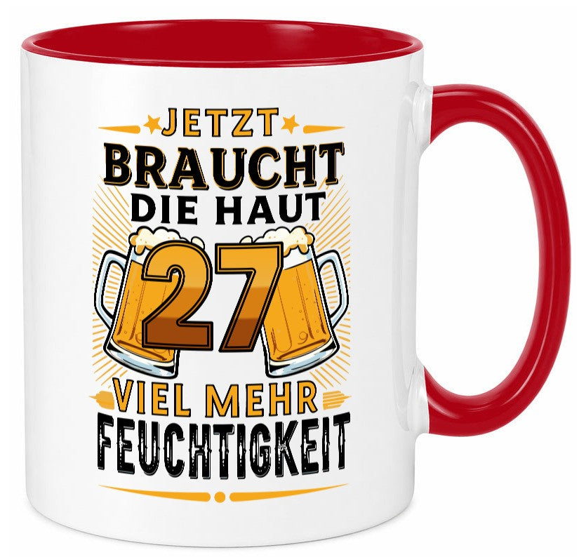 27 braucht die haut mehr Feuchtigkeit | 27. Geburtstag lustig Geschenkidee Tasse
