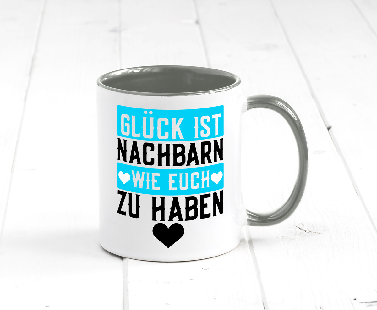 Nachbarn wie euch | Dankbarkeit Glück Nachbarschaft Geschenkidee Humor Tasse