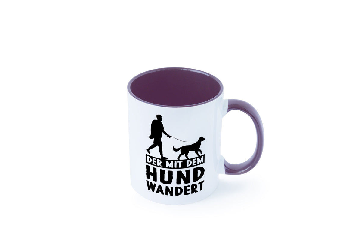 Der mit dem Hund wandert | Mensch Geschenkidee Tierliebhaber Humor Tasse